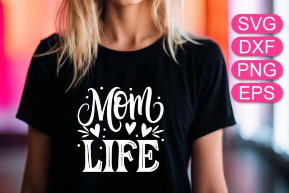A Brand Designer’s Review: The Mom Life SVG for Graphics and T-Shirt Designs