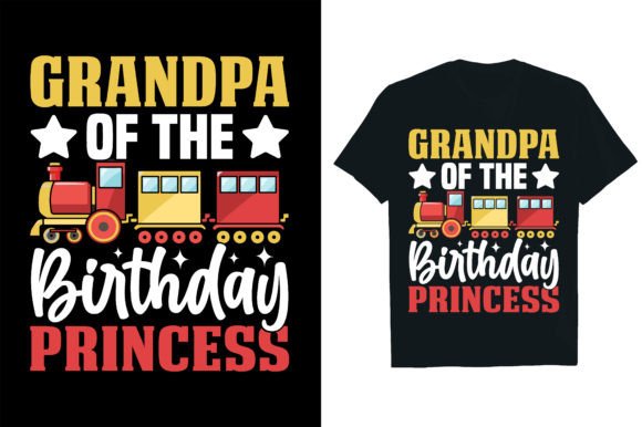 A Grandpa Birthday Princess Graphics Asset for Editorial & T-Shirt Designs
