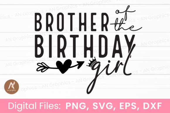 A Graphics Designer Reviews the Brother of the Birthday Girl SVG for T-Shirt Designs