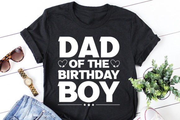 Dad of the Birthday Boy Graphics for T-Shirt Designs & Editorial Content