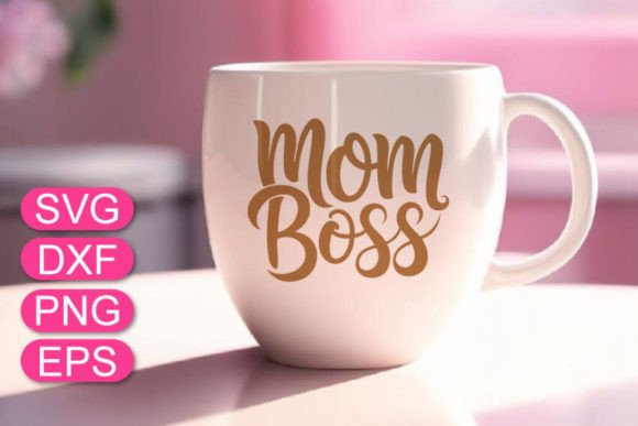Mom Boss SVG Lettering: A Key Graphic for T-Shirt Designs & Blogging