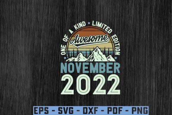 Reviewing Awesome Since November 2022 Birthday Svg Graphics for T-Shirt Designs