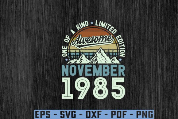 Reviewing the Awesome Since November 1985 SVG for T-Shirt Designs & Graphics